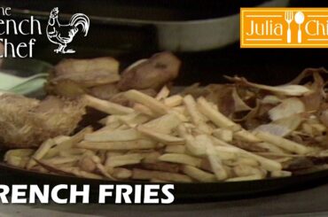French Fries | The French Chef Season 9 | Julia Child