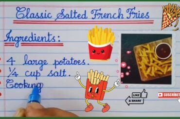 Yummy! French Fries Recipe | Classic Salted French Fries Recipe | Writing Simple Method Recipe