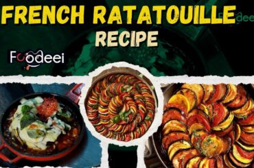 Easy French Ratatouille Recipe | Step-by-Step Guide to Make Classic Ratatouille at Home! #frenchfood