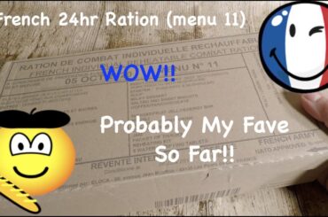 French 24hr Ration (menu 11) WOW!! The French Have It Good!!