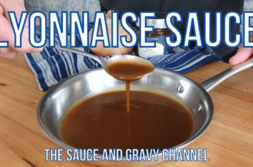 Elevate Your Dishes with French Flair With 5 Simple Ingredients! Learn How to Make a Lyonnaise Sauce