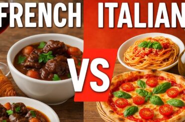 French vs Italian Cuisine: A Tasty Showdown!