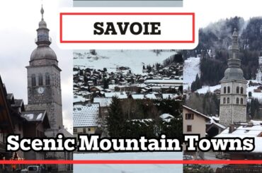 3 Picturesque Mountain Towns in the French Alps