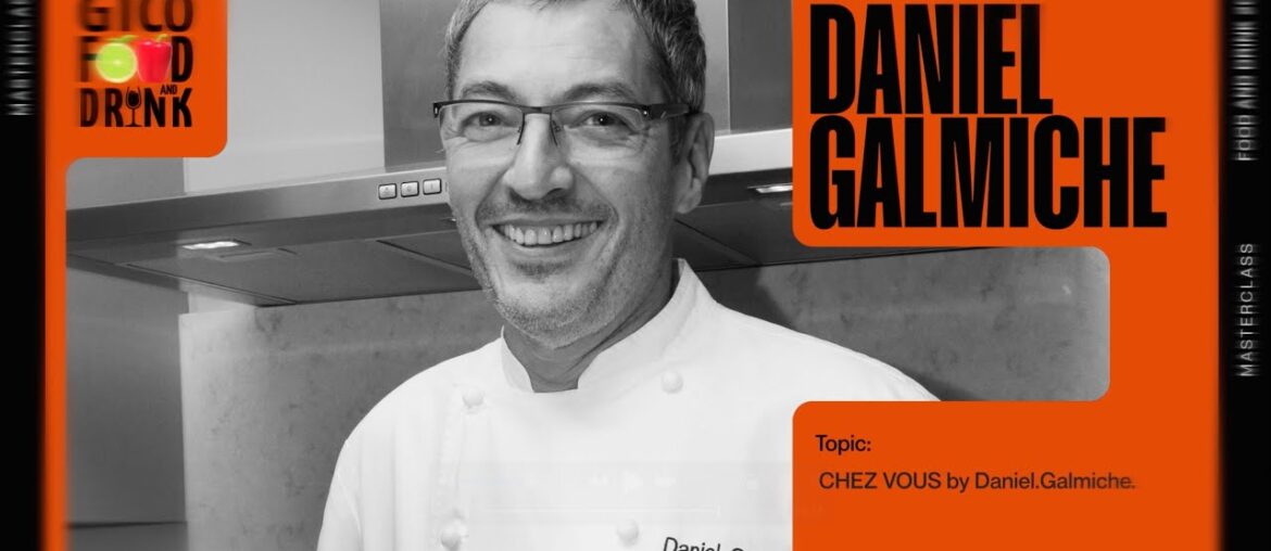 Sustainable French Cuisine with Chef Daniel Galmiche | 2025 GTCO Food & Drink Festival Sustainable French Cuisine with Chef Daniel Galmiche | 2025 GTCO Food & Drink Festival