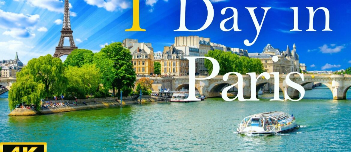 How to Spend 1 Day in PARIS France | Travel Itinerary