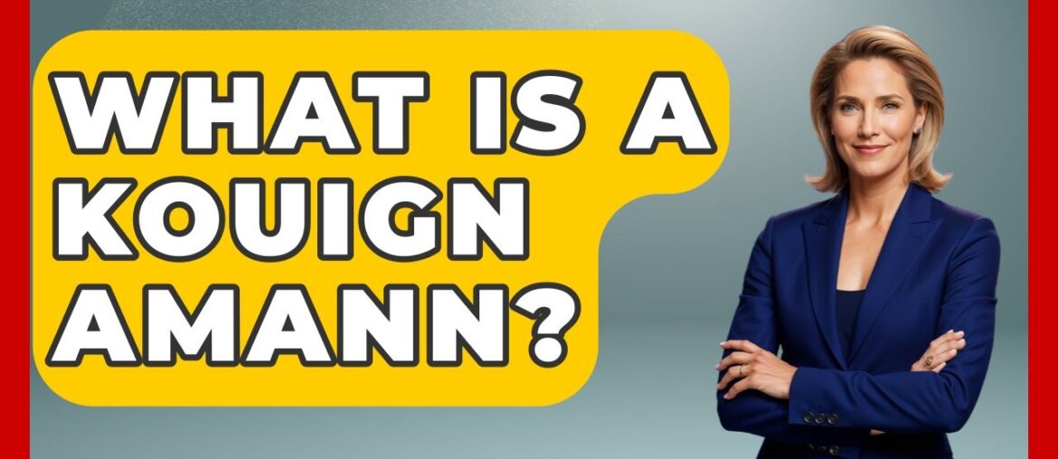 What Is A Kouign Amann? – Western Europe Explorer What Is A Kouign Amann? - Western Europe Explorer