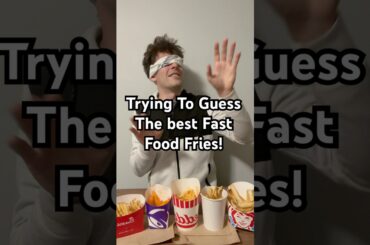 Guessing Fast Food French Fries Blindfolded! #fyp #fries #fastfood #foodie #asmr #reels #shorts