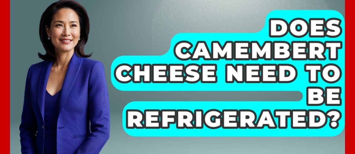 Does Camembert Cheese Need To Be Refrigerated? – France Fact File Does Camembert Cheese Need To Be Refrigerated? - France Fact File