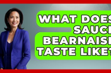 What Does Sauce Bearnaise Taste Like? - Western Europe Explorer