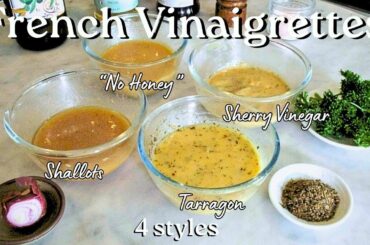 4 ways to make classic French Vinaigrettes