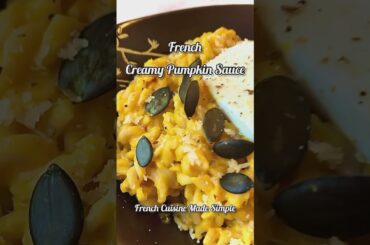 Recipe: French Creamy Pumpkin Sauce!