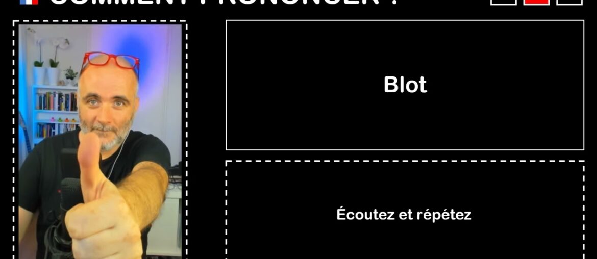 Pronounce French Perfectly I BLOT