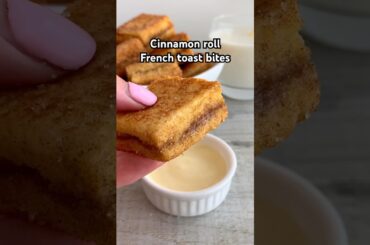 Easy cinnamon roll french toast bites