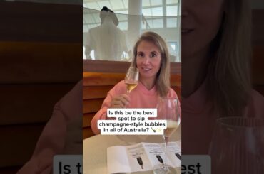 Is this the best spot to sip champagne style bubbles in Australia?