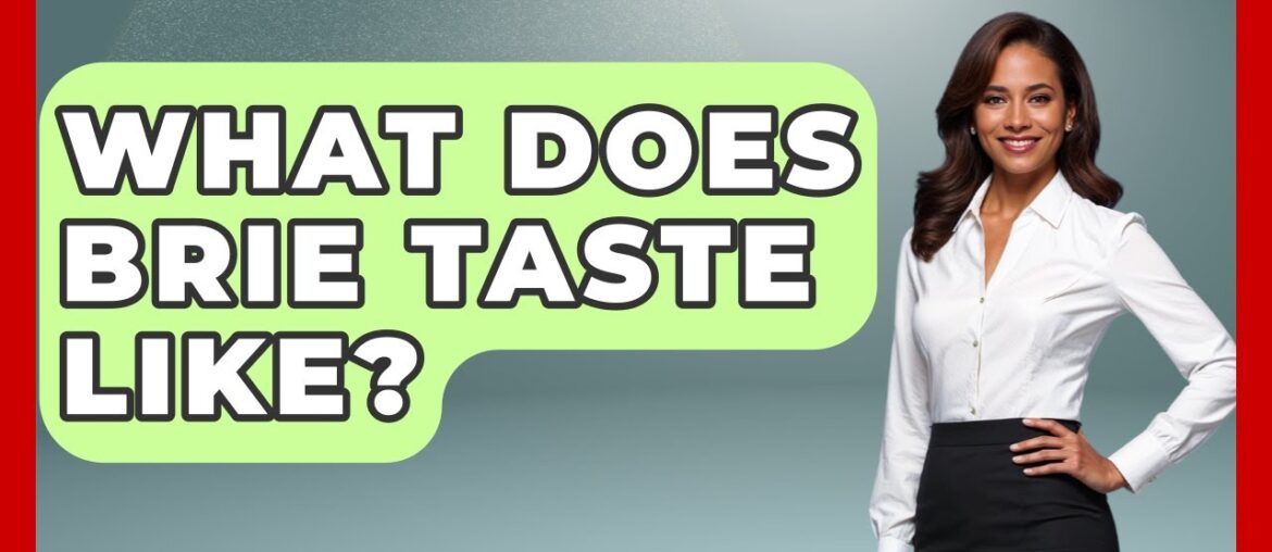 What Does Brie Taste Like? – Exploring Southwest Europe What Does Brie Taste Like? - Exploring Southwest Europe