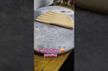 How To Make French Fries Paratha||#youtubeshorts #shorts