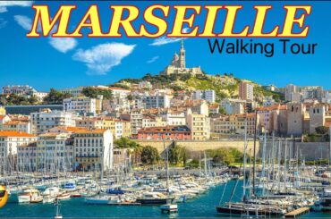 MARSEILLE, FRANCE WALKING TOUR