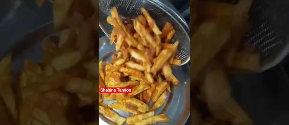 French fry recipe yummy tasty delicious like Karen subscribe Karen share Karen Shabina Tandon