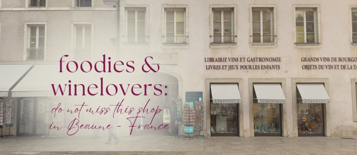 The best shop for foodies and wine lovers in Burgundy France