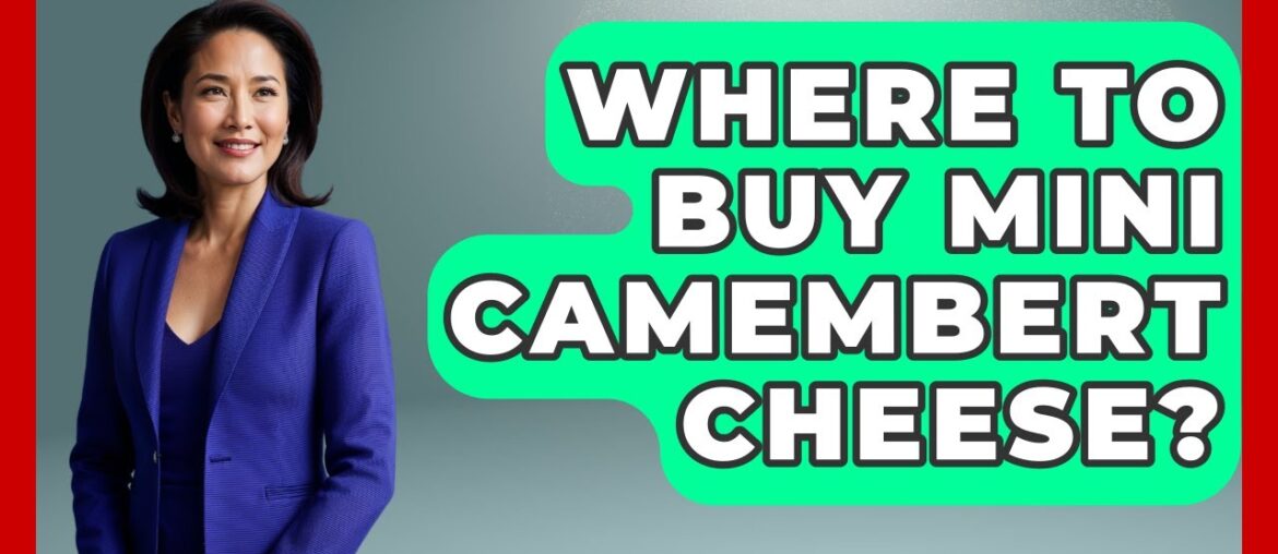 Where To Buy Mini Camembert Cheese? – France Fact File Where To Buy Mini Camembert Cheese? - France Fact File