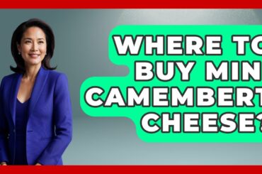 Where To Buy Mini Camembert Cheese? - France Fact File