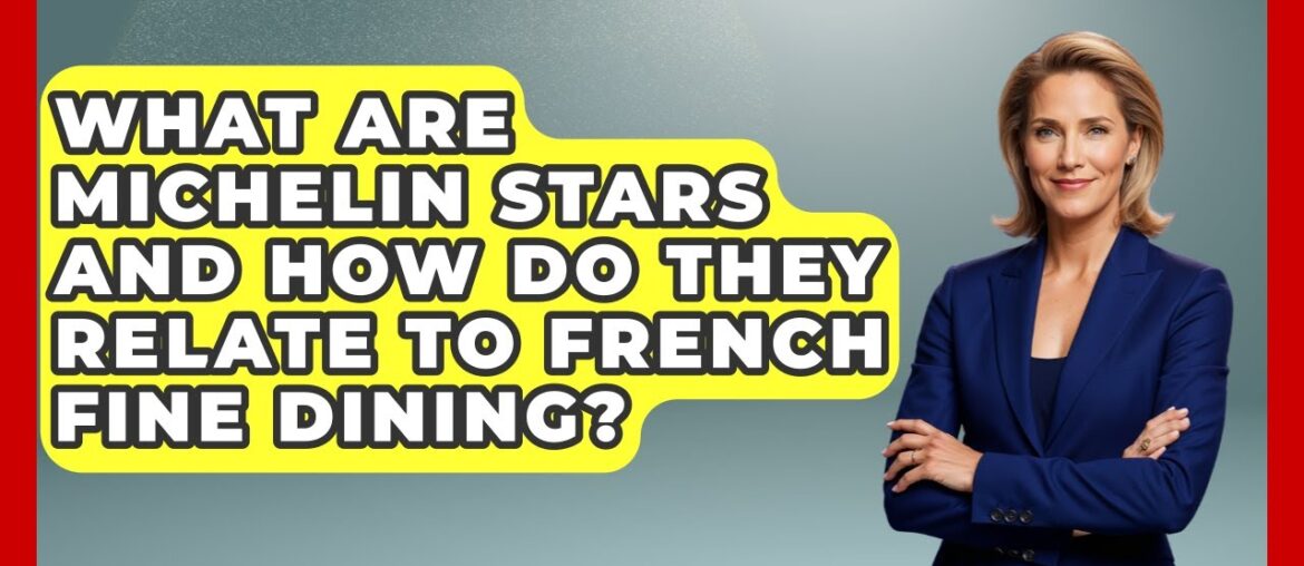 What Are Michelin Stars And How Do They Relate To French Fine Dining? – Western Europe Explorer What Are Michelin Stars And How Do They Relate To French Fine Dining? - Western Europe Explorer