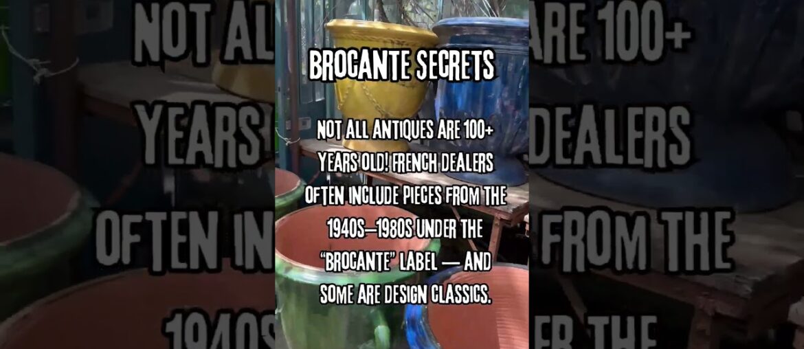 Not All Antiques Are 100 Years Old - Some French Sellers Have pre 1980’s items Listed as ‘Brocante’!