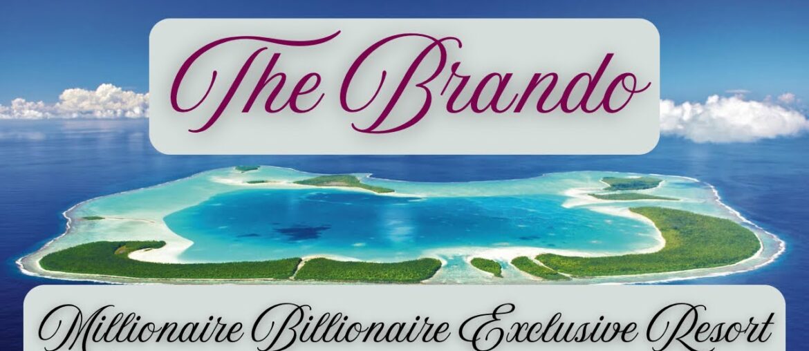 The Brando (French Polynesia) – Millionaire Billionaire Resorts The Brando (French Polynesia) - Millionaire Billionaire Resorts