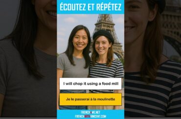 How To Say In French I I will chop it using a food mill