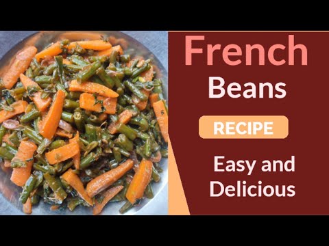 FRENCH BEANS RECIPE/ HOW TO COOK FRENCH BEANS/ VEGAN RECIPE/ GREEN BEANS WITH CARROTS RECIPE. #food FRENCH BEANS RECIPE/ HOW TO COOK FRENCH BEANS/ VEGAN RECIPE/ GREEN BEANS WITH CARROTS RECIPE. #food