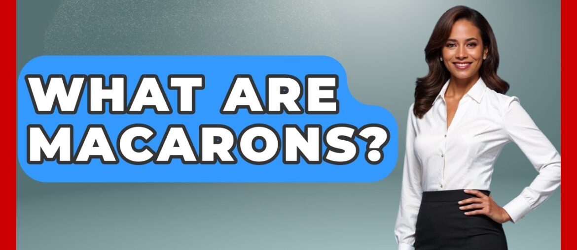 What Are Macarons? – France Fact File What Are Macarons? - France Fact File