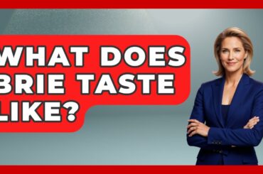What Does Brie Taste Like? - France Fact File