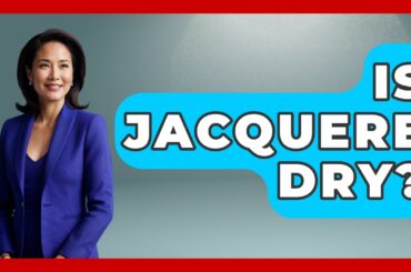 Is Jacquere Dry? - France Fact File