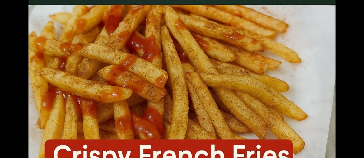 Crispy French Fries Recipe | Extra Crunchy & Perfect Every Time! Crispy French Fries Recipe | Extra Crunchy & Perfect Every Time!