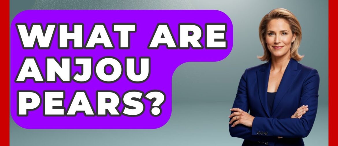 What Are Anjou Pears? - France Fact File