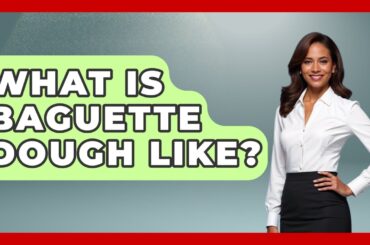 What Is Baguette Dough Like? - France Fact File