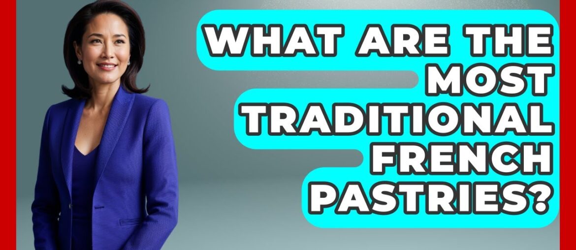 What Are The Most Traditional French Pastries? – France Fact File What Are The Most Traditional French Pastries? - France Fact File