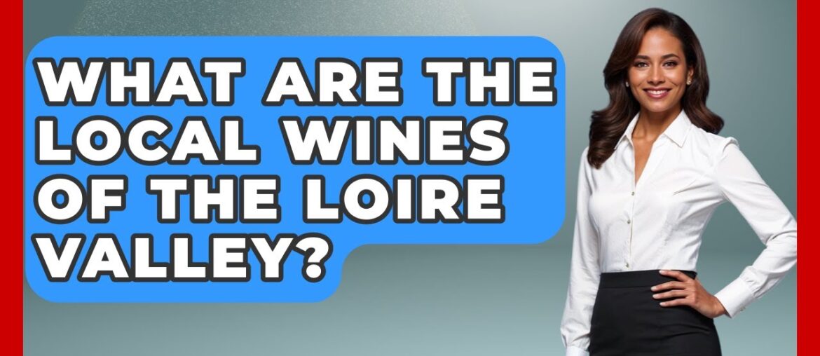 What Are The Local Wines Of The Loire Valley? – The Cycling Junkies What Are The Local Wines Of The Loire Valley? - The Cycling Junkies