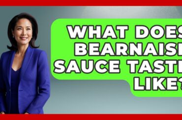 What Does Bearnaise Sauce Taste Like? - France Fact File
