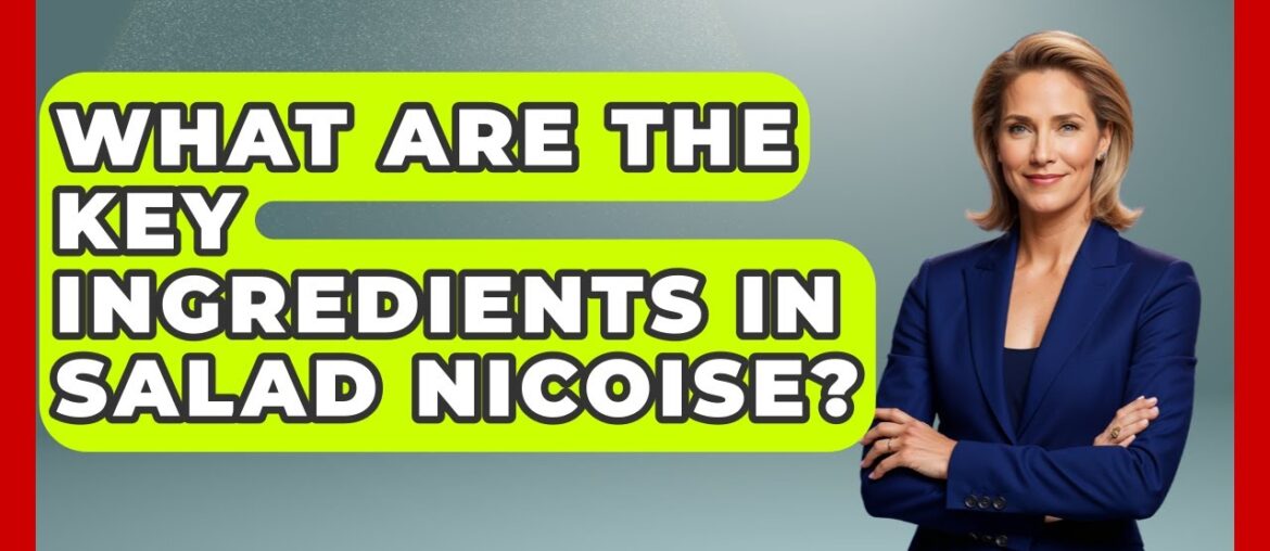 What Are The Key Ingredients In Salad Nicoise? – France Fact File What Are The Key Ingredients In Salad Nicoise? - France Fact File