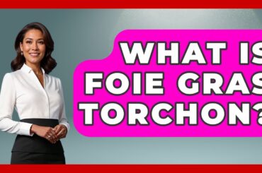 What Is Foie Gras Torchon? - France Fact File
