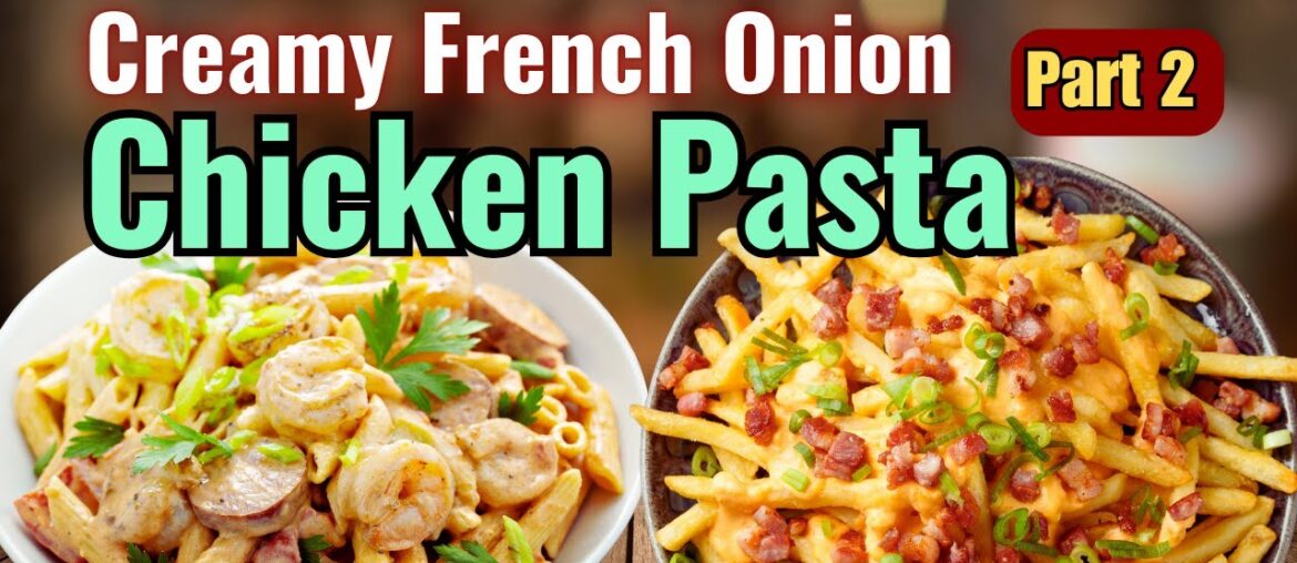 Creamy French Onion Chicken Pasta Bake Recipe | Easy Cheesy Oven Pasta Casserole! Creamy French Onion Chicken Pasta Bake Recipe | Easy Cheesy Oven Pasta Casserole!