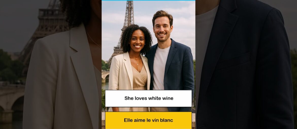 Say It In French I She loves white wine Say It In French I She loves white wine