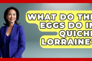 What Do The Eggs Do In Quiche Lorraine? - France Fact File