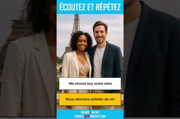 Say It In French I We should buy some wine