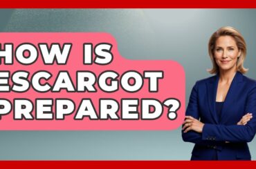 How Is Escargot Prepared? - France Fact File