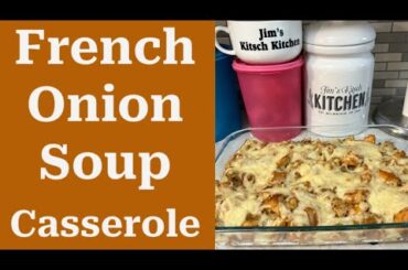 How to make French Onion Soup Casserole? A perfect comfort food recipe
