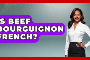 Is Beef Bourguignon French? - France Fact File