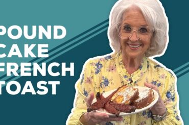 Love & Best Dishes: Pound Cake French Toast Recipe | Brunch Ideas for Party