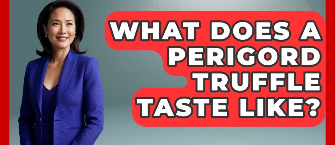 What Does A Perigord Truffle Taste Like? – France Fact File What Does A Perigord Truffle Taste Like? - France Fact File